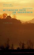 Mythische Orte am Oberrhein, Band 2