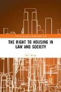 The Right to Housing in Law and Society