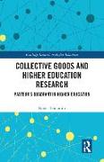 Collective Goods and Higher Education Research