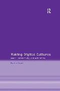 Making Digital Cultures