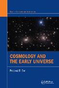 Cosmology and the Early Universe