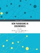 New Paradigms in Ergonomics