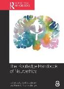 The Routledge Handbook of Neuroethics