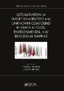 Determination of Target Xenobiotics and Unknown Compound Residues in Food, Environmental, and Biological Samples