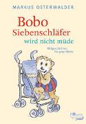 Bobo Siebenschläfer wird nicht müde