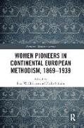 Women Pioneers in Continental European Methodism, 1869-1939