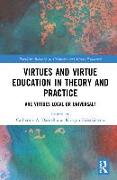 Virtues and Virtue Education in Theory and Practice