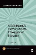 A Kaleidoscopic View of Chinese Philosophy of Education