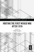 Writing the First World War after 1918