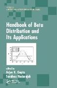 Handbook of Beta Distribution and Its Applications