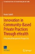 Innovation in Community-Based Private Practices Through eHealth