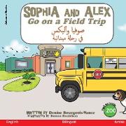 Sophia and Alex Go on a Field Trip: &#1589,&#1608,&#1601,&#1610,&#1575, &#1608,&#1571,&#1604,&#1610,&#1603,&#1587, &#1601,&#1610, &#1585,&#1581,&#1604