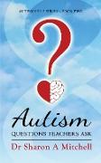 Autism Questions Teachers Ask