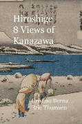 Hiroshige 8 Views of Kanazawa