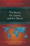 The Beasts, the Graves, and the Ghosts