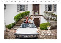 Old Cars - Good Girls (colour) (Tischkalender 2021 DIN A5 quer)