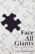 Face All Giants: Even as an Army of One