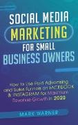 Social Media Marketing for Small Business Owners