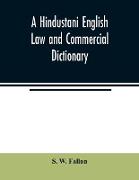 A Hindustani English Law and Commercial Dictionary