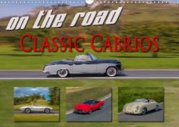 on the road Classic Cabrios (Wandkalender 2021 DIN A3 quer)