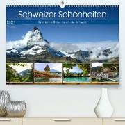 Schweizer Schönheiten (Premium, hochwertiger DIN A2 Wandkalender 2021, Kunstdruck in Hochglanz)