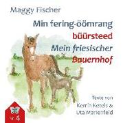 Min fering-öömrang büürsteed / Mein friesischer Bauernhof