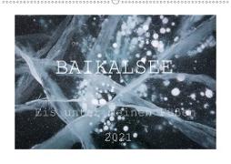 Baikalsee - Eis unter meinen Füßen (Wandkalender 2021 DIN A2 quer)