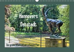 Hannovers Oststadt (Wandkalender 2021 DIN A3 quer)