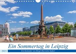 Ein Sommertag in Leipzig (Wandkalender 2021 DIN A4 quer)