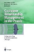 Customer Relationship Management in der Praxis