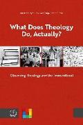 What Does Theology Do, Actually?