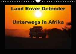 Land Rover Defender - Unterwegs in Afrika (Wandkalender 2021 DIN A4 quer)