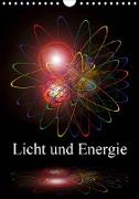 Licht und Energie (Wandkalender 2021 DIN A4 hoch)