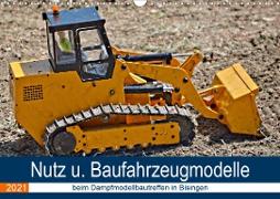 Nutz u. Baufahrzeugmodelle beim Dampfmodellbautreffen in Bisingen (Wandkalender 2021 DIN A3 quer)