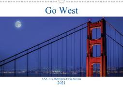 Go West. USA - Die Highlights des Südwesten (Wandkalender 2021 DIN A3 quer)