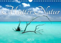 Mutter Natur (Wandkalender 2021 DIN A4 quer)