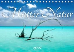 Mutter Natur (Tischkalender 2021 DIN A5 quer)