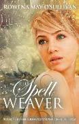 The Spell Weaver: The Marylebone Chronicles