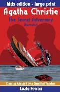 The Secret Adversary (Illustrated) Large Print - Adapted for kids aged 9-11 Grades 4-7, Key Stages 2 and 3 US-English Edition Large Print by Lazlo Fer