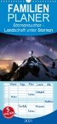 Sternensucher - Landschaft unter Sternen - Familienplaner hoch (Wandkalender 2021 , 21 cm x 45 cm, hoch)