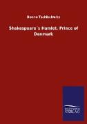 Shakespeare´s Hamlet, Prince of Denmark