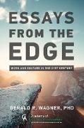 ESSAYS FROM THE EDGE, Work and Culture in the 21st Century