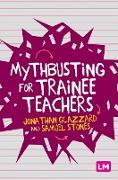 Mythbusting for Trainee Teachers