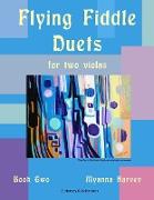 Flying Fiddle Duets for Two Violas, Book Two