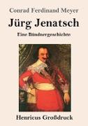 Jürg Jenatsch (Großdruck)