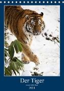 Der Tiger - ein gestreifter Jäger (Tischkalender 2021 DIN A5 hoch)