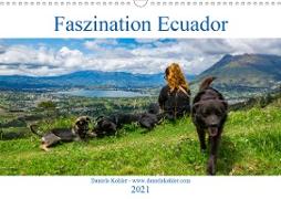Faszination Ecuador (Wandkalender 2021 DIN A3 quer)