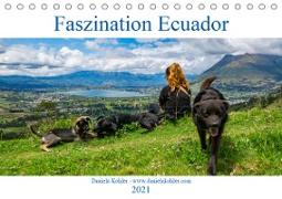 Faszination Ecuador (Tischkalender 2021 DIN A5 quer)