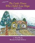 The Little House Who Didn't Lose Hope Second Edition