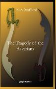The Tragedy of the Assyrians